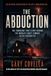 The Abduction: The Shocking True Story Behind the World's Most Famous Alien Encounter