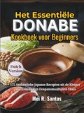 Het Essentiële Donabe Kookboek voor Beginners: 175 Authentieke Japanse Recepten uit de Kleipot voor Eenvoudige Eenpansmaaltijden Thuis