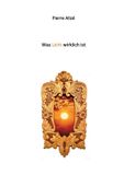 Was BoD - Books on Demand Was Licht wirklich ist Paperback