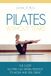 Pilates Without Tears: The 5-step no pain, no strain strategy to move and feel great