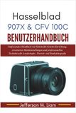 Hasselblad 907X & CFV 100C Benutzerhandbuch