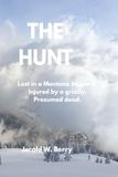 The HUNT: A Novel of Survival in the Montana Wilderness