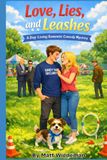 Love, Lies, and Leashes
