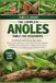 THE Independently Published The Complete Anoles Bible for Beginners