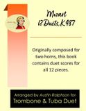 Mozart Independently Published Brass Solos, Duets and Ensembles- Mozart 12 duets, K. 487 - trombone and tuba duet