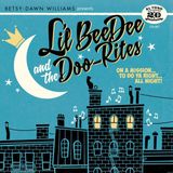 Sonic Rendezvous Li'l Beedee & The Doo-Rites - On A Mission...To Do Ya Right...All Night! (CD)