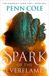 Spark The Kindred’s Curse Saga - Spark of the Everflame