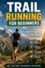 Trail Libri GmbH The Ultra Racing System- Trail Running For Beginners