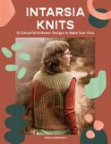 Intarsia Quadrille Publishing Ltd Intarsia Knits: 12 Colourful Knitwear Designs to Make Your Own Paperback