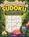 Stress Relief Sudoku: 300+ Large Print Sudoku Puzzles for Relaxation, Mindfulness, and Stress Relief | Easy, Normal & Hard Levels