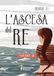 L'ascesa GPSR Kontakt L'ascesa del re. La trilogia delle Selkie. Vol. 3 Paperback