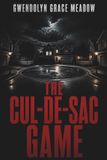 The Cul-de-Sac Game
