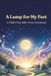 A Lamp for My Feet: A Child’s First Bible Verse Devotional
