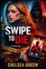 Swipe Independently Published Swipe To Die Paperback