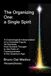 The Organizing One: a single Spirit.: A Cosmological Interpretation of a Universal Figure. All Symbols, from Ancient Thought to the Field of Consciousness in the Quantum Age.