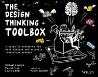 The Wiley The Design Thinking Toolbox