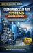 Compressed Air Systems Hidden Losses: A Practical Guide to Eliminating Leaks, Pressure Drop, Artificial Demand, and Energy Waste in Industrial Plants