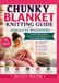 Chunky Blanket Knitting Guide for Absolute Beginners