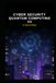 Cyber Security Quantum Computing v2