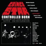 Controlled Gringo Star Controlled Burn: Live In Atlanta (LP)