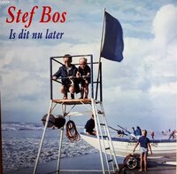 Bos, Stef Stef Bos - Is Dit Nu Later (LP) - Zwart Vinyl - Nederlandstalig
