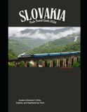 Slovakia Independently Published Train Travel Guide- Slovakia Train Tourist Guide 2026