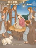 The Night The Shepherds Met The King