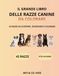 Il Grande Libro delle Razze Canine da Colorare