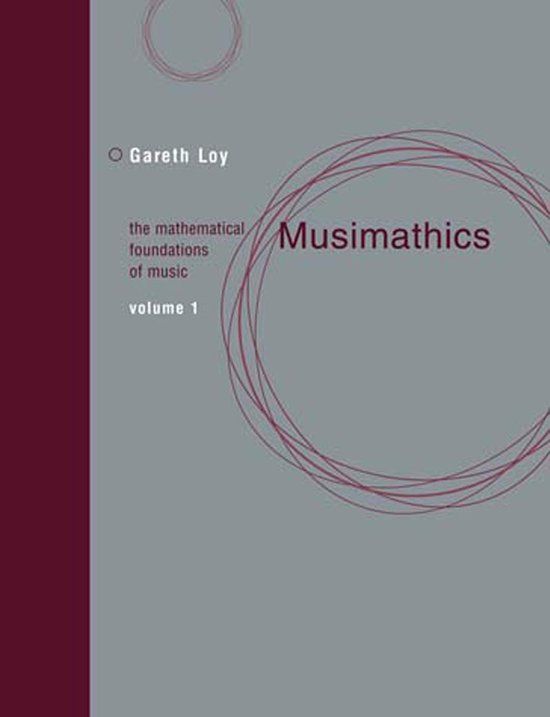 Musimathics, Mit Press Musimathics, Volume 1: The Mathematical Foundations of Music