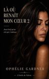 Là où renaît mon cœur 2: Valène