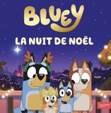 Bluey Histoires BLUEY - LA NUIT DE NOEL Kartonboek