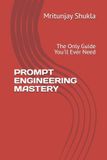 PROMPT Libri GmbH Prompt Engineering Mastery Paperback