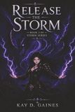 Release the Storm: Book 2 in The Storm Series