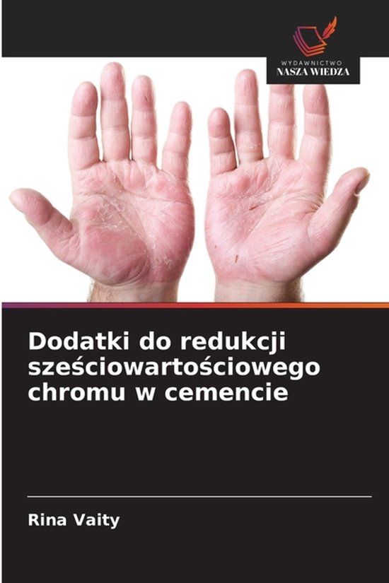 Dodatki OmniScriptum SRL Dodatki do redukcji sześciowartościowego chromu w cemencie