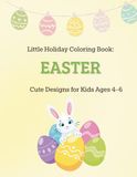 Little Holiday Coloring Book: Easter