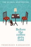 Before the Coffee Gets Cold Paperback