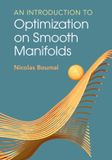 An Cambridge University Press An Introduction to Optimization on Smooth Manifolds Paperback