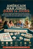 AMÉRICAIN MAH JONGG DANS 14 JOURS Paperback