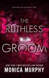 The Ruthless Groom