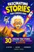 Fascinating Stories for Curious Kids: 30 True Captivating Stories + Interactive Activities to Spark the Curiosity of Children Ages 8 to 14!