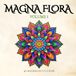 Magna Flora – Volume 1: Adult coloring book with flower-inspired mandalas