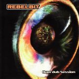 Rebelbit - Overdub Sessions