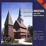 Orgelmusik Motette Orgelmusik aus der Stabkirche Hahnenklee / Martin Hofmann