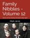 Family Nibbles - Volume 12: Stories of Our Cheney Ancestors 1650-1920