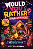 Would You Rather? Campfire Edition for Girls