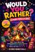 Would You Rather? Campfire Edition for Girls