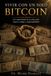 Vivir con un solo Bitcoin: Un experimento de un año sobre dinero, tiempo y responsabilidad
