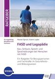 FASD Schulz-Kirchner Verlag GmbH FASD und Logopädie: Kau-, Schluck-, Sprech- und Sprachstörungen bei Menschen mit FASD. Ein Ratgeber für Bezugspersonen und Fachkräfte im Gesundheits- und Bildungswesen Paperback