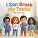 I Libri GmbH I Can Brush My Teeth! Paperback