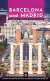 Barcelona and Madrid: A Cultural Travel Guide to Art, Architecture, and Local Food